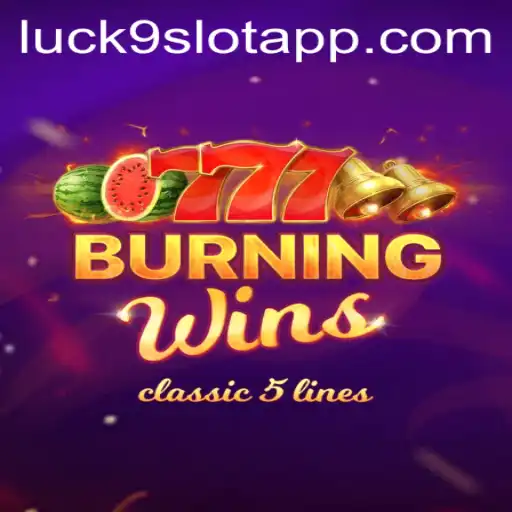 Exploring BurningWins: A Dive into Luck9 - Slots
