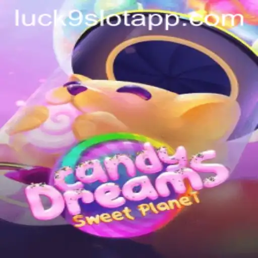 Exploring CandyDreams and the Thrill of Luck9 - Slots