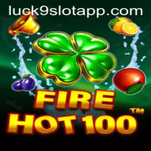 Discover the Excitement of FireHot100: A Thrilling Slot Adventure