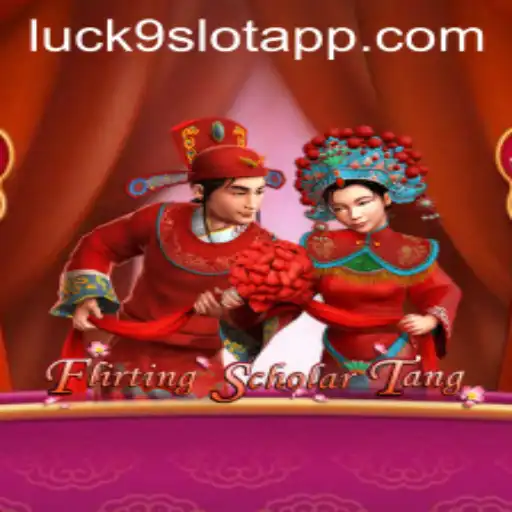 Unveiling the World of FlirtingScholarTang and Luck9 - Slots: A Blend of Charm and Chance
