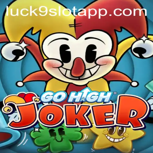 Exploring the Exciting World of GoHighJoker: Luck9 - Slots