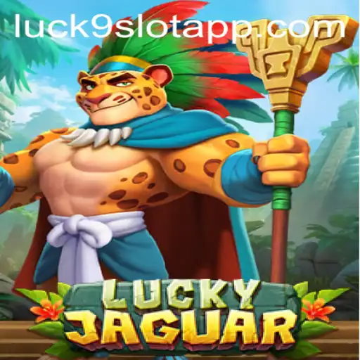 Discover the Thrill of LuckyJaguar: A Dive into Luck9 - Slots