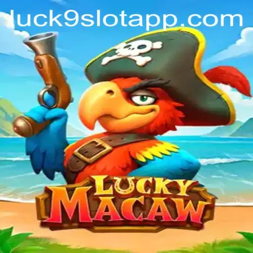 Discover the Thrilling World of LuckyMacaw and Luck9 - Slots