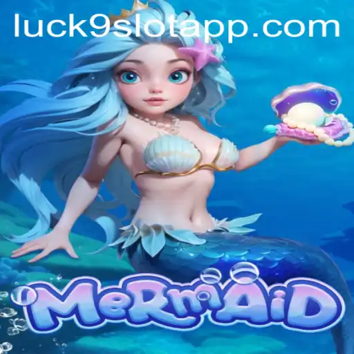 Dive into Fortune with Mermaid: A Deep Dive into Luck9 - Slots