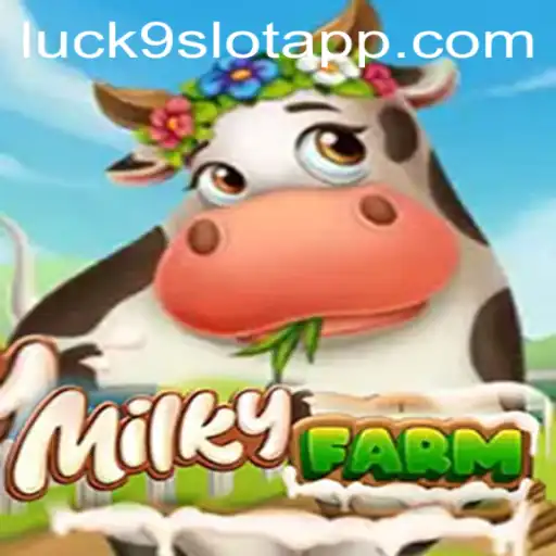 Discover the Enchanting World of MilkyFarm with Luck9 - Slots