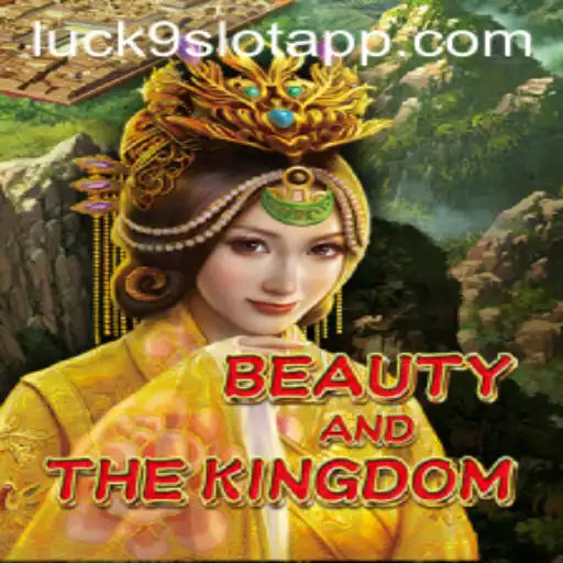 BeautyAndTheKingdom: A Captivating Adventure Inside the Realm of Luck9 - Slots