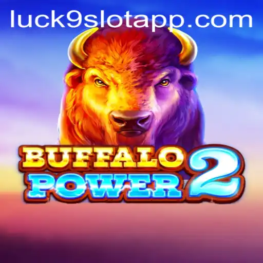 Discovering the Thrills of BuffaloPower2 and Luck9 - Slots