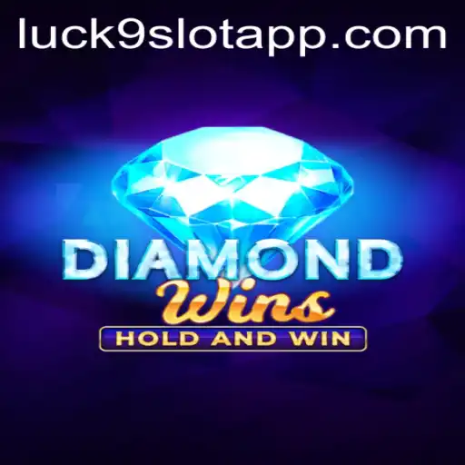 Exploring the World of DiamondWins: A Journey into the Sparkling Realm of Luck9 - Slots