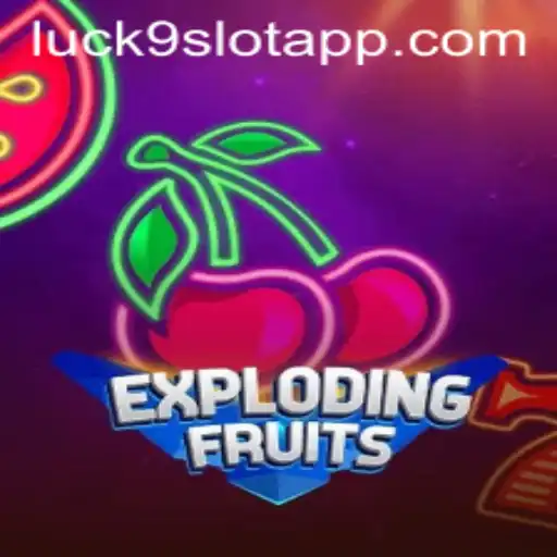 ExplodingFruits: A Thrilling Cascade of Fun in Luck9 - Slots