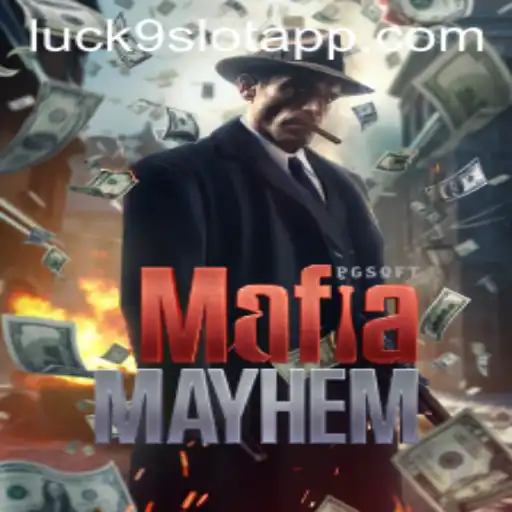 MafiaMayhem: An Exciting Dive into Luck9 - Slots