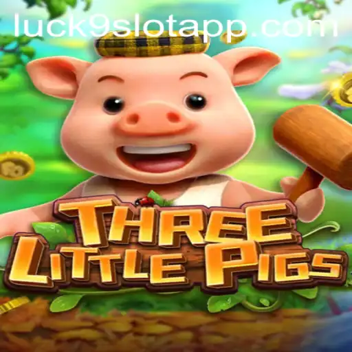 Exploring THREELITTLEPIGS: A Whimsical Journey into Luck9 - Slots