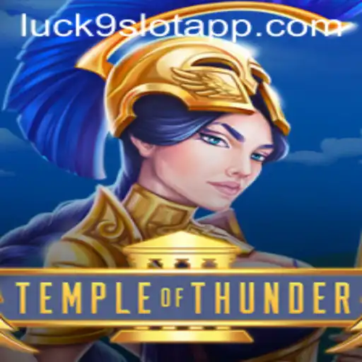 Exploring TempleofThunder: Your Ultimate Guide to Luck9 - Slots