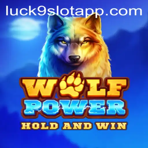 Exploring the Thrills of WolfPower and Luck9 - Slots