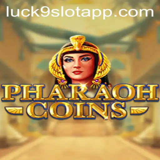 Discover the Excitement of PharaohCoins and Luck9 - Slots