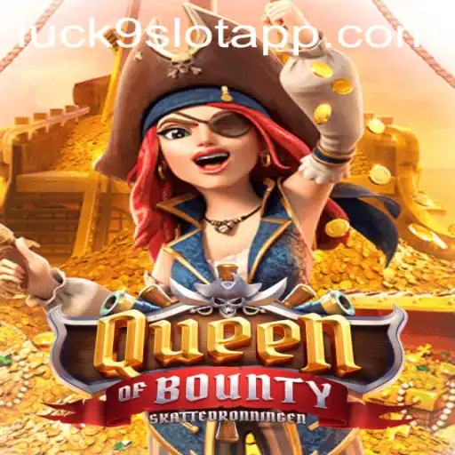 Queen of Bounty: Venturing Through the Seas of Luck9 - Slots