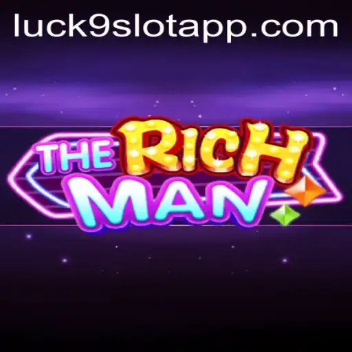 Exploring TheRichMan and the Excitement of Luck9 - Slots